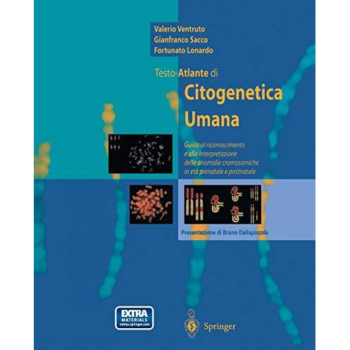 Testo-Atlante di Citogenetica Umana: Guida al riconoscimento e alla interpretazi [Paperback]