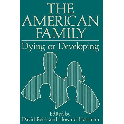 The American Family: Dying or Developing [Hardcover]