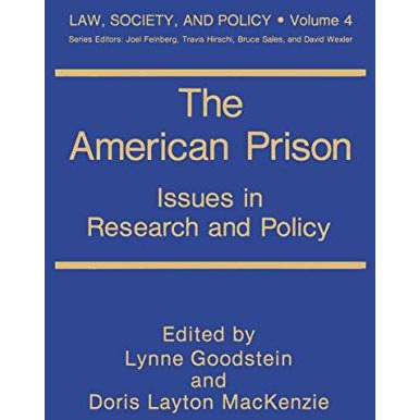 The American Prison: Issues in Research and Policy [Paperback]