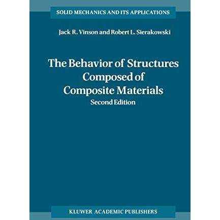 The Behavior of Structures Composed of Composite Materials [Hardcover]