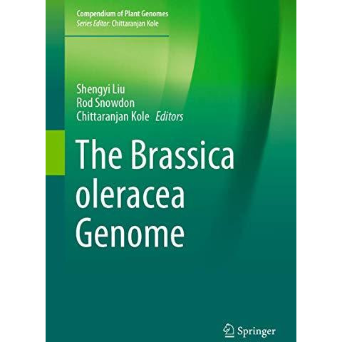 The Brassica oleracea Genome [Hardcover]