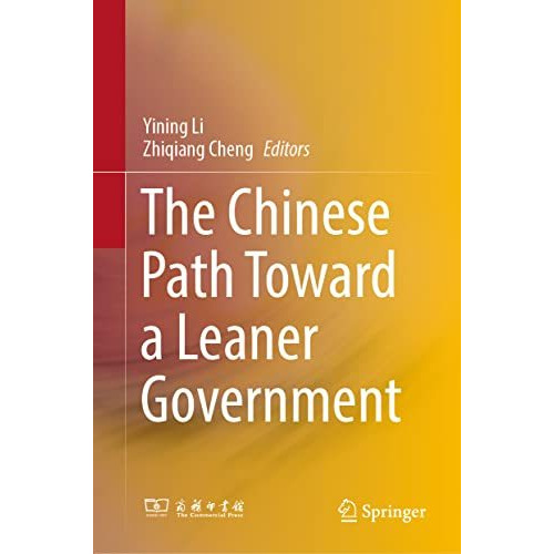 The Chinese Path Toward a Leaner Government [Hardcover]