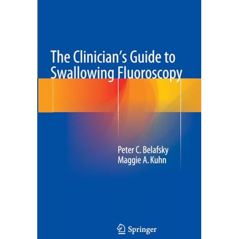 The Clinician's Guide to Swallowing Fluoroscopy [Paperback]