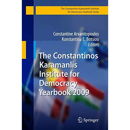 The Constantinos Karamanlis Institute for Democracy Yearbook 2009 [Hardcover]