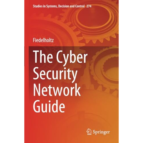 The Cyber Security Network Guide [Paperback]