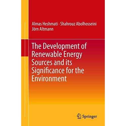 The Development of Renewable Energy Sources and its Significance for the Environ [Hardcover]