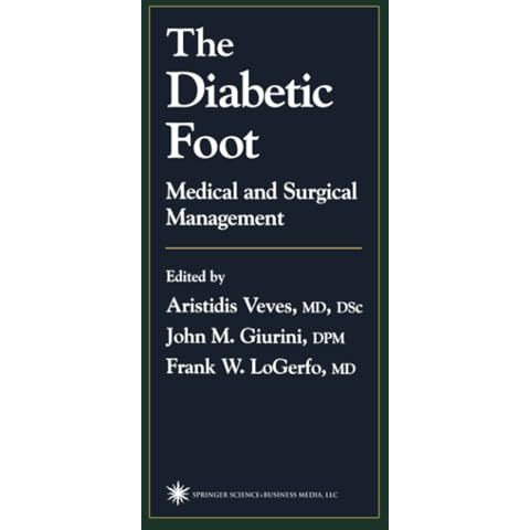 The Diabetic Foot: Medical and Surgical Management [Paperback]