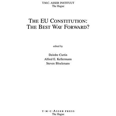 The EU Constitution: The Best Way Forward? [Hardcover]