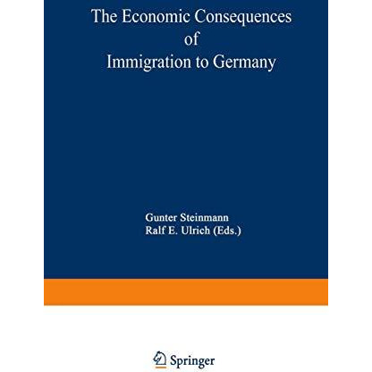 The Economic Consequences of Immigration to Germany [Paperback]