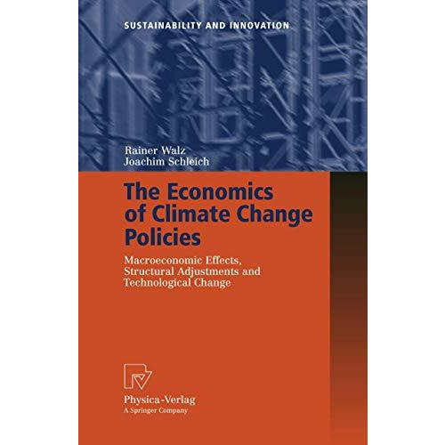 The Economics of Climate Change Policies: Macroeconomic Effects, Structural Adju [Hardcover]