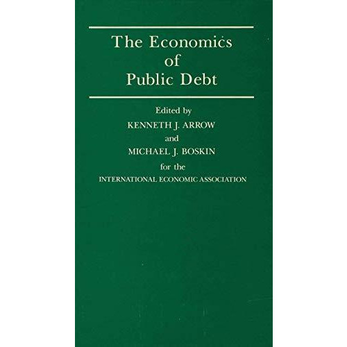 The Economics of Public Debt: Proceedings of a Conference held by the Internatio [Hardcover]