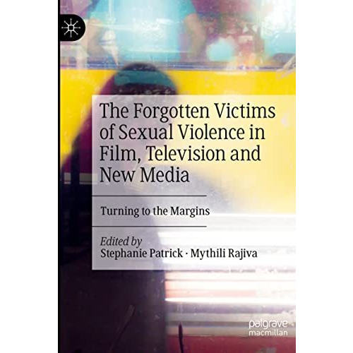 The Forgotten Victims of Sexual Violence in Film, Television and New Media: Turn [Paperback]