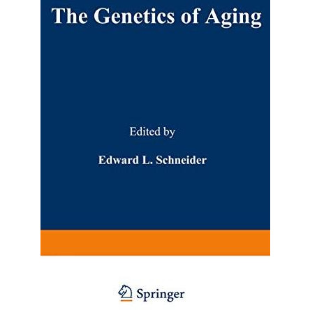 The Genetics of Aging [Paperback]