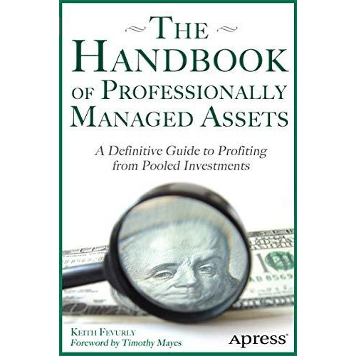 The Handbook of Professionally Managed Assets: A Definitive Guide to Profiting f [Paperback]