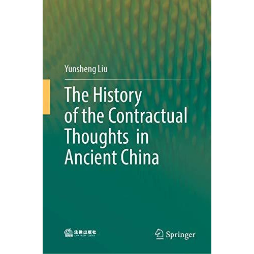 The History of the Contractual Thoughts in Ancient China [Hardcover]