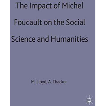 The Impact of Michel Foucault on the Social Sciences and Humanities [Hardcover]