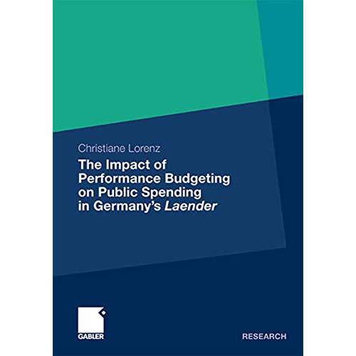 The Impact of Performance Budgeting on Public Spending in Germany's Laender [Paperback]