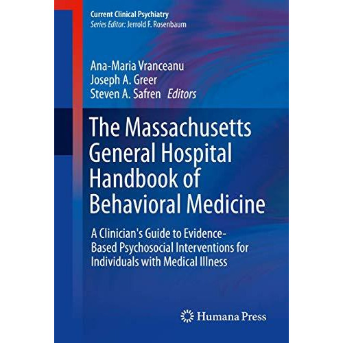 The Massachusetts General Hospital Handbook of Behavioral Medicine: A Clinician' [Hardcover]