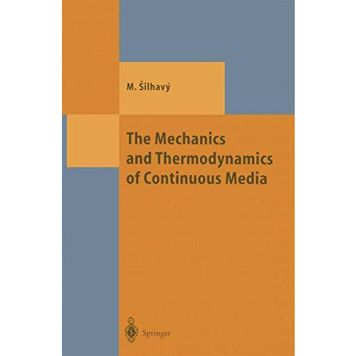 The Mechanics and Thermodynamics of Continuous Media [Hardcover]