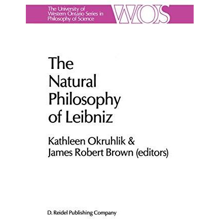 The Natural Philosophy of Leibniz [Hardcover]