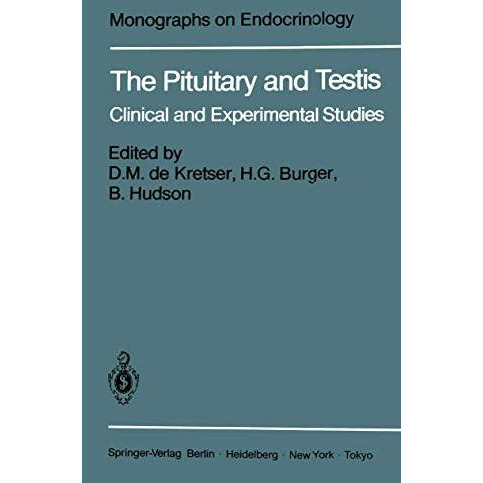 The Pituitary and Testis: Clinical and Experimental Studies [Paperback]