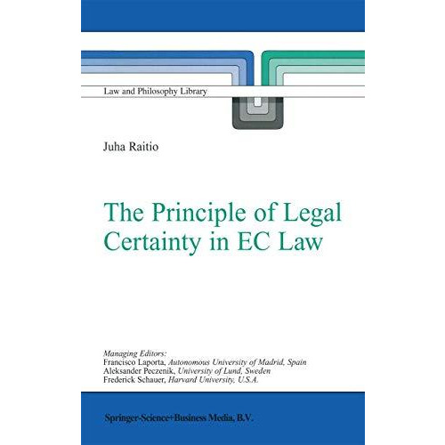 The Principle of Legal Certainty in EC Law [Paperback]