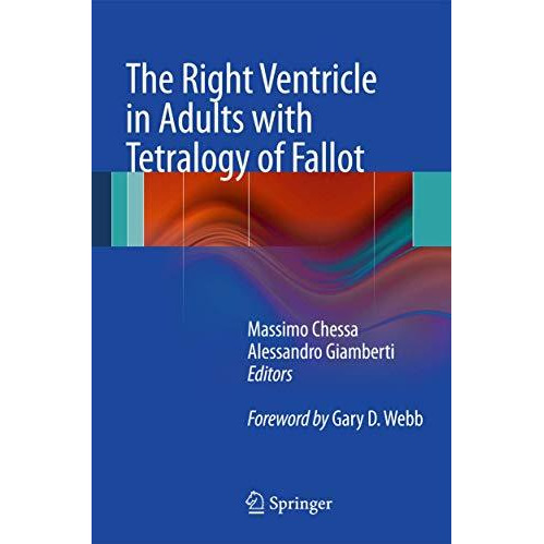 The Right Ventricle in Adults with Tetralogy of Fallot [Hardcover]