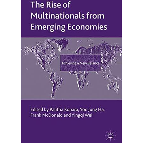 The Rise of Multinationals from Emerging Economies: Achieving a New Balance [Hardcover]