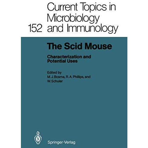 The Scid Mouse: Characterization and Potential Uses [Paperback]