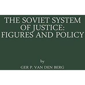 The Soviet System of Justice: Figures and Policy [Paperback]