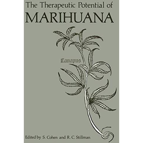 The Therapeutic Potential of Marihuana [Paperback]