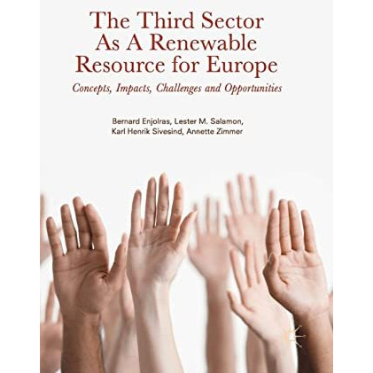 The Third Sector as a Renewable Resource for Europe: Concepts, Impacts, Challeng [Hardcover]