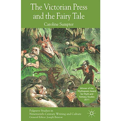 The Victorian Press and the Fairy Tale [Paperback]