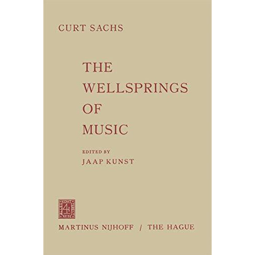 The Wellsprings of Music [Paperback]