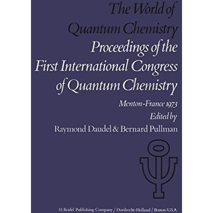 The World of Quantum Chemistry: Proceedings of the First International Congress  [Paperback]