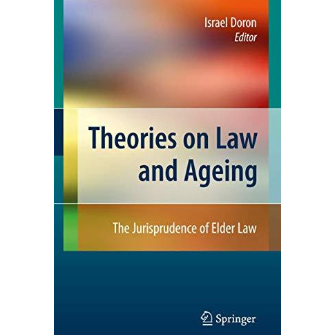 Theories on Law and Ageing: The Jurisprudence of Elder Law [Paperback]