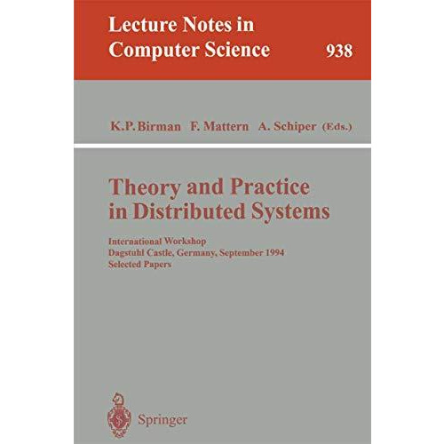 Theory and Practice in Distributed Systems: International Workshop, Dagstuhl Cas [Paperback]