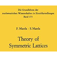 Theory of Symmetric Lattices [Paperback]