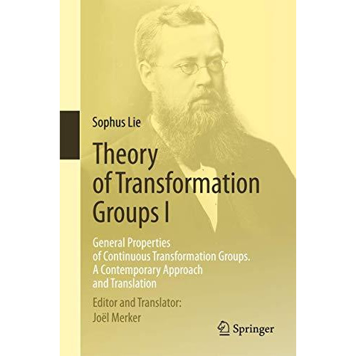 Theory of Transformation Groups I: General Properties of Continuous Transformati [Hardcover]