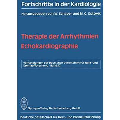 Therapie der Arrhythmien. Echokardiographie [Paperback]