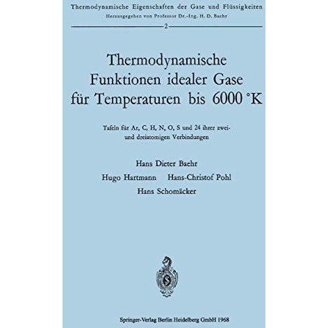 Thermodynamische Funktionen idealer Gase f?r Temperaturen bis 6000 ?K: Tafeln f? [Paperback]