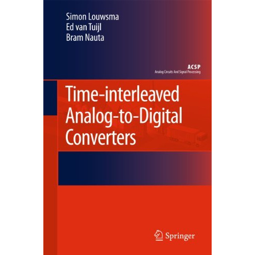 Time-interleaved Analog-to-Digital Converters [Paperback]