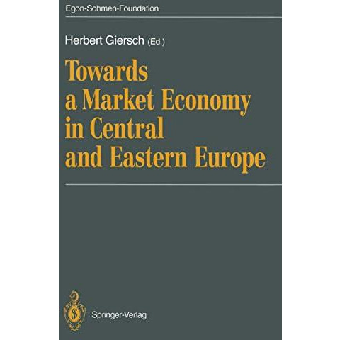 Towards a Market Economy in Central and Eastern Europe [Paperback]