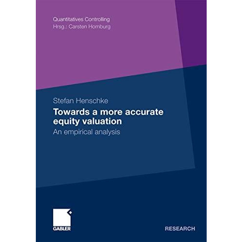 Towards a more accurate equity valuation: An empirical analysis [Paperback]