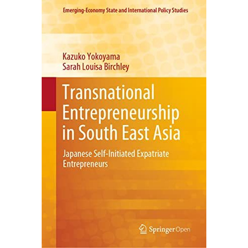 Transnational Entrepreneurship in South East Asia: Japanese Self-Initiated Expat [Hardcover]