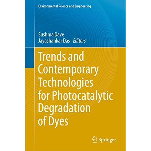 Trends and Contemporary Technologies for Photocatalytic Degradation of Dyes [Hardcover]