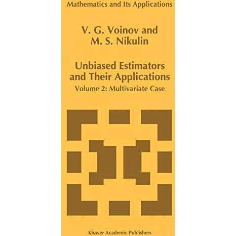 Unbiased Estimators and their Applications: Volume 2: Multivariate Case [Hardcover]