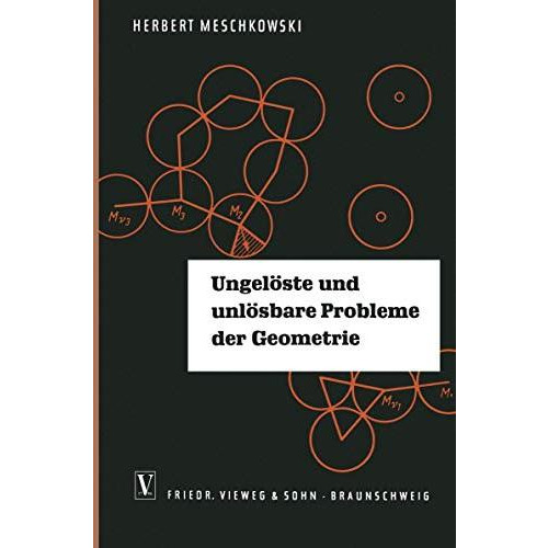 Ungel?ste und unl?sbare Probleme der Geometrie [Paperback]