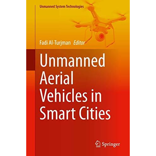 Unmanned Aerial Vehicles in Smart Cities [Hardcover]