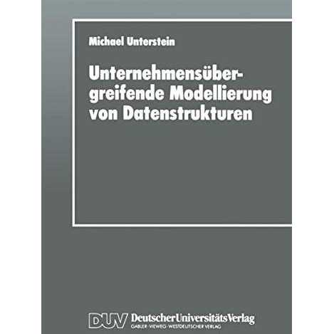 Unternehmens?bergreifende Modellierung von Datenstrukturen [Paperback]